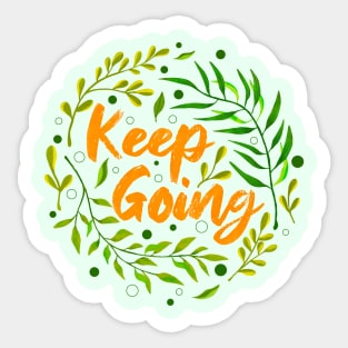 Keep Going Sticker